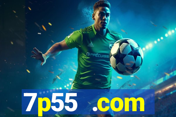 7p55 .com plataforma de jogos
